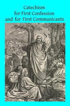 Paperback Catechism for First Confession and For First Communicants Book