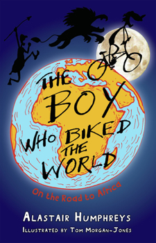 Paperback The Boy Who Biked the World: On the Road to Africa Volume 1 Book