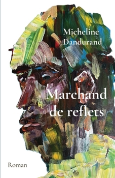 Paperback Marchand de reflets: Roman [French] Book