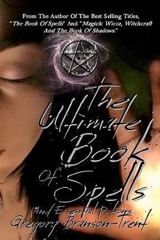 Paperback The Ultimate Book Of Spells And Essential Potions Book