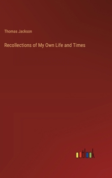 Hardcover Recollections of My Own Life and Times Book