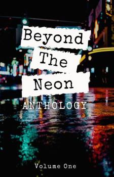 Perfect Paperback Beyond the Neon Anthology Book