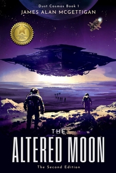 Paperback The Altered Moon (Dust Cosmos Book 1) - The Second Edition Book