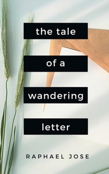 Paperback The Tale of a Wandering Letter: Told through 25 Poems Book