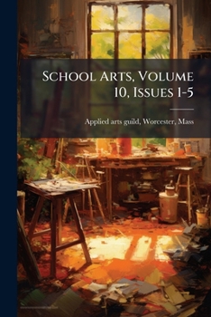 Paperback School Arts, Volume 10, Issues 1-5 Book