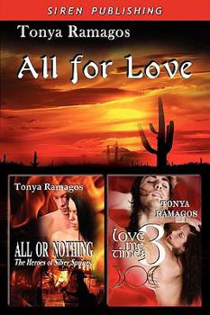 Paperback All for Love [ All or Nothing: Love Me Times Three ] Book