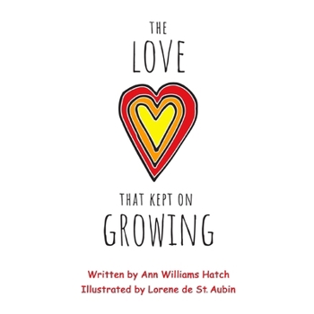 Paperback The Love that Kept on Growing Book