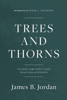 Paperback Trees and Thorns: Studies in the First Four Chapters of Genesis Book