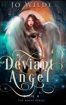 Deviant Angel - Book #4 of the Angel