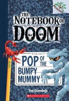 Paperback Pop of the Bumpy Mummy: A Branches Book (the Notebook of Doom #6): Volume 6 Book