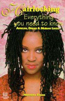 Paperback Hairlocking: Everything You Need to Know: African Dread & Nubian Lucks Book