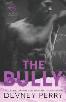 The Bully - Book #4 of the Calamity Montana