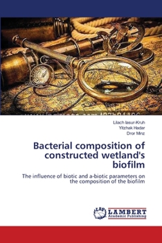 Paperback Bacterial composition of constructed wetland's biofilm Book