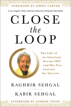 Paperback Close the Loop: The Life of an American Dream CEO & His Five Lessons for Success Book