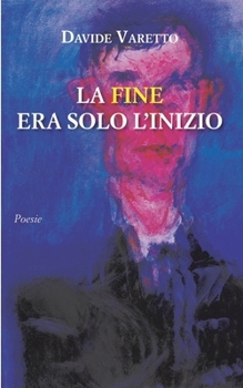Paperback La fine era solo l'inizio [Italian] Book
