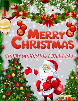 Merry Christmas Adult Color By Numbers: a beautiful colouring book with Christmas designs on a black background, for gloriously vivid colours