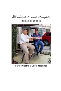 Paperback Memórias de uma Amizade: de mais de 50 anos [Portuguese] Book