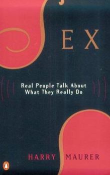 Paperback Sex: Real People Talk about What They Really Do Book