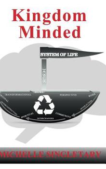 Hardcover Kingdom Minded: System of Life Book