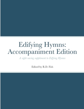 Paperback Edifying Hymns: Accompaniment Edition Book