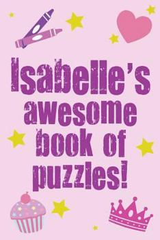 Isabelle's Awesome Book of Puzzles!
