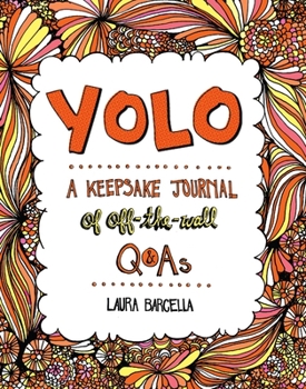 Paperback Yolo: A Keepsake Journal of Off-The-Wall Q&asvolume 2 Book