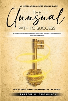 Paperback The Unusual Path to Success Book