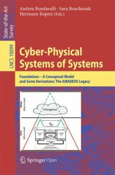 Paperback Cyber-Physical Systems of Systems: Foundations - A Conceptual Model and Some Derivations: The Amadeos Legacy Book