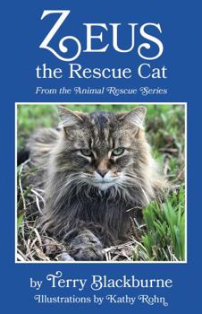 Paperback Zeus the Rescue Cat: From The Animal Rescue Series Book