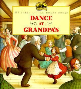 Hardcover Dance at Grandpa's: Adapted from the Little House Books by Laura Ingalls Wilder Book
