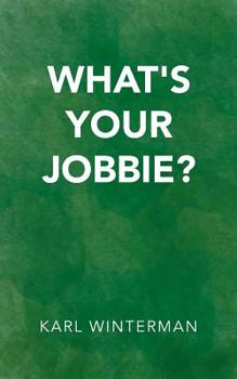 Paperback What's Your Jobbie? Book