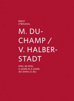 Hardcover Marcel Duchamp & Vitaly Halberstadt: A Game in a Game Book