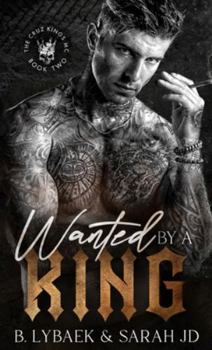 Hardcover Wanted by a King: A dark MC romance Book