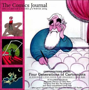 The Comics Journal Special Edition: Winter 2004: Four Generations of Cartoonists - Book  of the Comics Journal