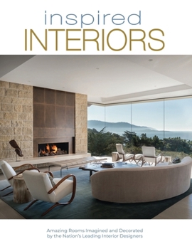 Paperback Inspired Interiors: Amazing Rooms Imagined and Decorated by the Nation's Leading Interior Designers Book