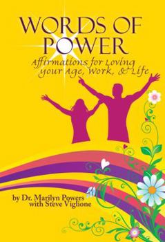 Paperback Words of Power: Affirmations for Loving Your Age, Work and Life Book