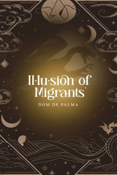 Illusion of Migrants: Inspired by a True Story