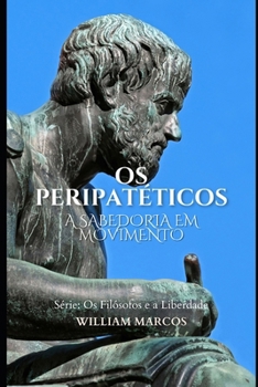 Paperback Os Peripatéticos: A Sabedoria em Movimento [Portuguese] Book