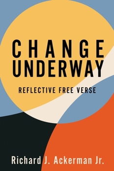 Paperback Change Underway: Reflective Free Verse Book