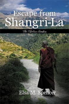Hardcover Escape from Shangri-La: The Tibetan Exodus Book