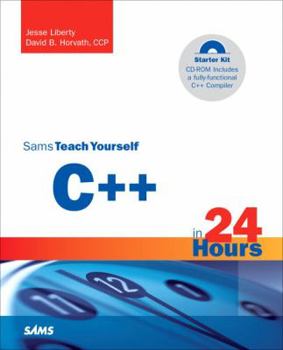 Paperback Sams Teach Yourself C]+ in 24 Hours, Complete Starter Kit Book