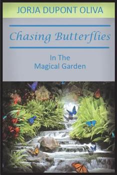 Paperback Chasing Butterflies in the Magical Garden Book