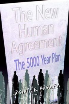 Paperback The New Human Agreement: The 5000 Year Plan Book