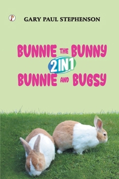 Paperback Bunnie the Bunny 2 in 1 Bunnie and Bugsy Combo Book