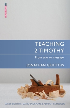 Paperback Teaching 2 Timothy: From Text to Message Book