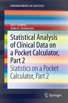 Statistical Analysis of Clinical Data on a Pocket Calculator, Part 2: Statistics on a Pocket Calculator, Part 2