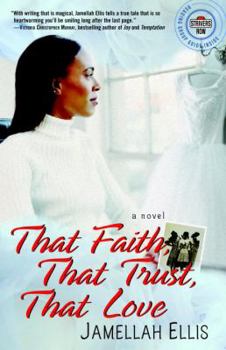 Paperback That Faith, That Trust, That Love Book