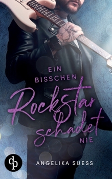 Paperback Ein bisschen Rockstar schadet nie [German] Book