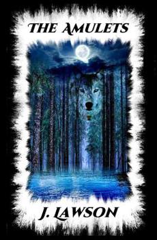 The Amulets - Book #1 of the Amulets Trilogy