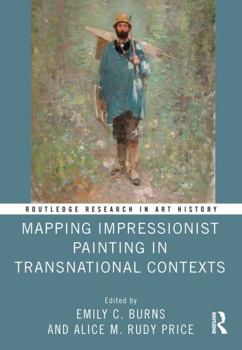 Paperback Mapping Impressionist Painting in Transnational Contexts Book